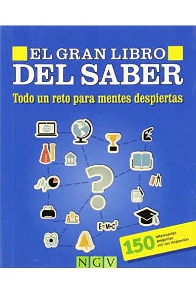 EL GRAN LIBRO DEL SABER. Todo un reto para mentes despiertas